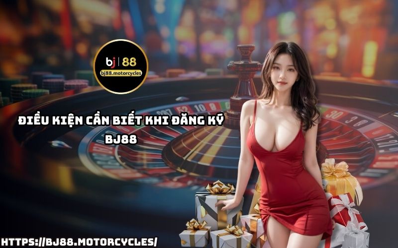 Nắm rõ điều kiện đăng ký BJ88 để đảm bảo quá trình tạo tài khoản nhanh chóng, suôn sẻ ngay từ đầu